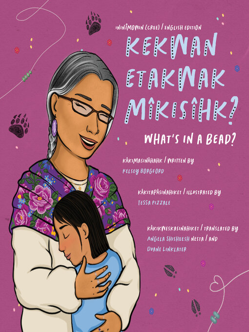 Title details for kekwan etakwak mîkisîhk / What's in a Bead? by Kelsey Borgford - Available